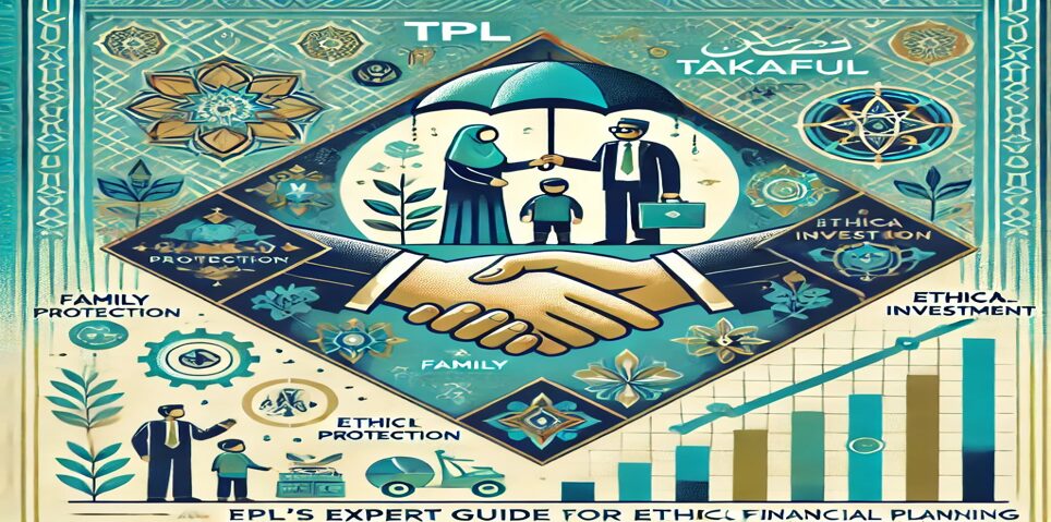 TPL Expert Guide: Understanding Takaful for Ethical Financial Solutions